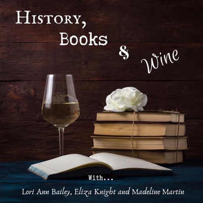 History, Books & Wine Podcast History, Books & Wine Podcast