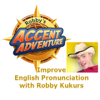 Accent Adventure Podcast: Improve English Pronunciation | Learn American English | Learn British English - Accent Adventure Podcast: Improve English Pronunciation | Learn American English | Learn British English