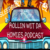 Rollin Wit Da Homies podcast