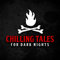 Chilling Tales for Dark Nights