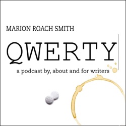 QWERTY: A Podcast for Writers on How to Live the Writing Life