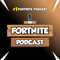 The Fortnite Podcast