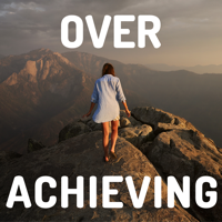 Over Achieving podcast