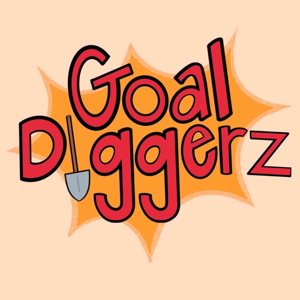 The goaldiggerzofficial's Podcast