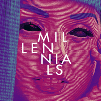 Millennials podcast