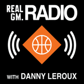 RealGM Radio - RealGM NBA Radio with Danny Leroux