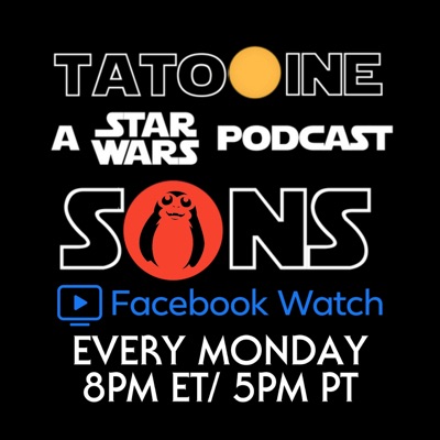 Tatooine Sons: A Star Wars Podcast Tatooine Sons: A Star Wars Podcast