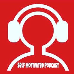 SELF MOTIVATED PODCAST EP 4 With Scott La Rock Jr.
