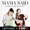 Mama Said with Jamie-Lynn Sigler & Jenna Parris