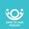 Dare 2 Care Podcast artwork