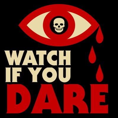Watch If You Dare Watch If You Dare