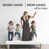 Work Hard Mom Hard artwork