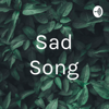 Sad Song - Isha Dhiman