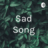 Sad Song - Isha Dhiman