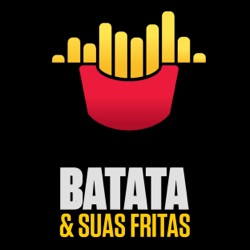 ANIME PARTE 02: NOSTALGIA - BATATA E SUAS FRITAS #EP139