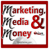 Marketing, Media & Money with Patty Farmer podcast