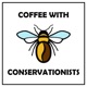 Coffee with Conservationists