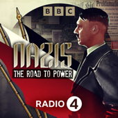 Nazis: The Road to Power - BBC Radio 4