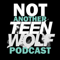 Not Another Teen Wolf Podcast