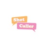 Shot Caller: A Podcast by Shannon Sagawe artwork