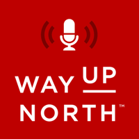 Way Up North podcast