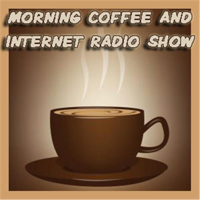 Morning Coffee and Internet Radio Show Thing podcast