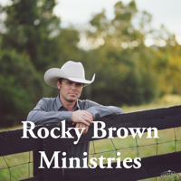 Rocky Brown Ministries podcast