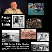 Chuck Smith - New Testament Bible Studies - Book by Book - C2000 Series podcast