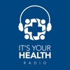 It's Your Health Radio artwork