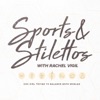 Sports & Stilettos artwork