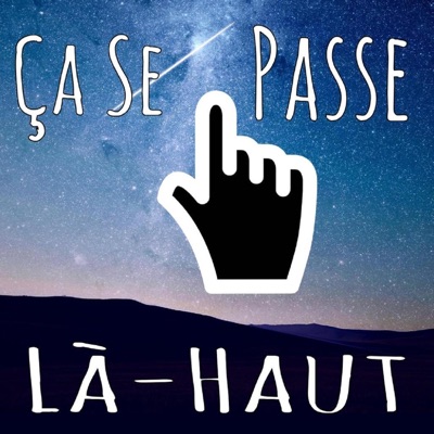 Ça Se Passe Là-Haut Ça Se Passe Là-Haut