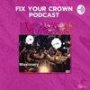 Fix Your Crown Podd. artwork
