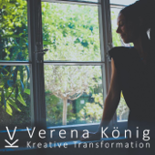 Verena König Podcast für Kreative Transformation - Verena König, Kreative Transformation, Heilpraktikerin für Psychotherapie