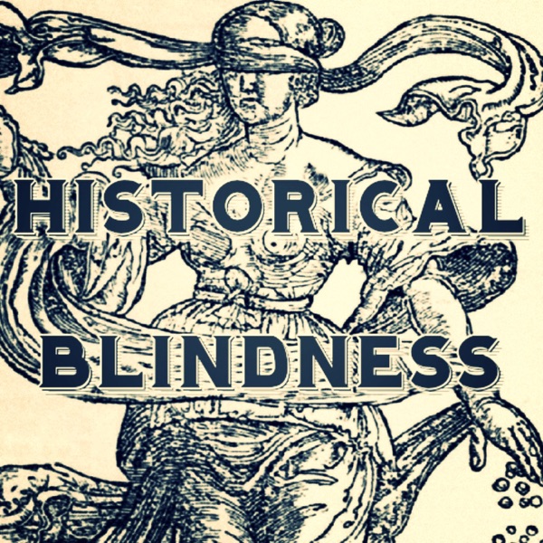 Historical Blindness Artwork