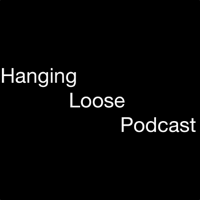 Hanging Loose podcast