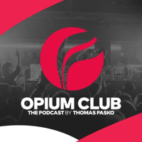 OPIUM CLUB : THE PODCAST podcast