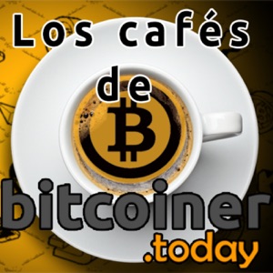 20180620-Bitcoiner Today-Los Cafés de Bitcoiner Today N8- La Blockchain Social
