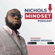 Nichols Mindset Podcast