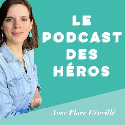 Le Podcast des Héros Le Podcast des Héros