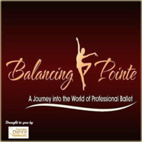 Ballet Uncovered ~ Balancing Pointe Podcast podcast
