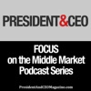 FOCUS on the Middle Market Podcast Series artwork