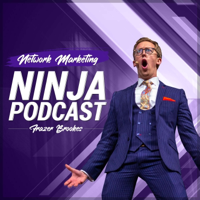 Network Marketing Ninja Podcast With Frazer Brookes podcast