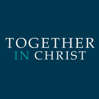 Together In Christ podcast