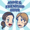 Anime And Friendship Hour artwork