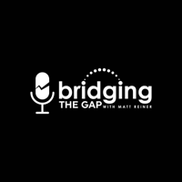 Bridging The Gap podcast