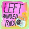 Left Handed Radio | A Sketch Comedy Podcast artwork