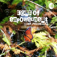 SIGNS OF EMPOWERMENT podcast