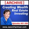 Creating Wealth Real Estate Investing - Archive Episodes 401-500 artwork