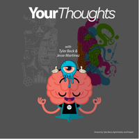Your Thoughts Podcast podcast