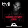 THRILL Presents Migrate Or Starve Radio Podcast artwork